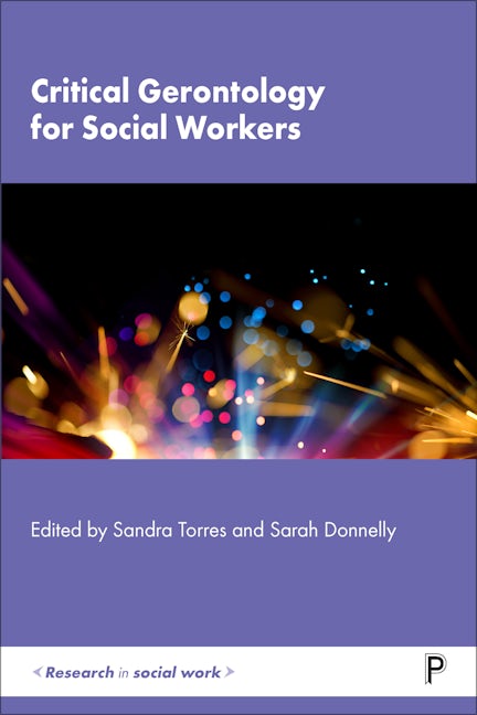 Book cover image for Critical Gerontology for Social Workers ISBN: 9781447360452